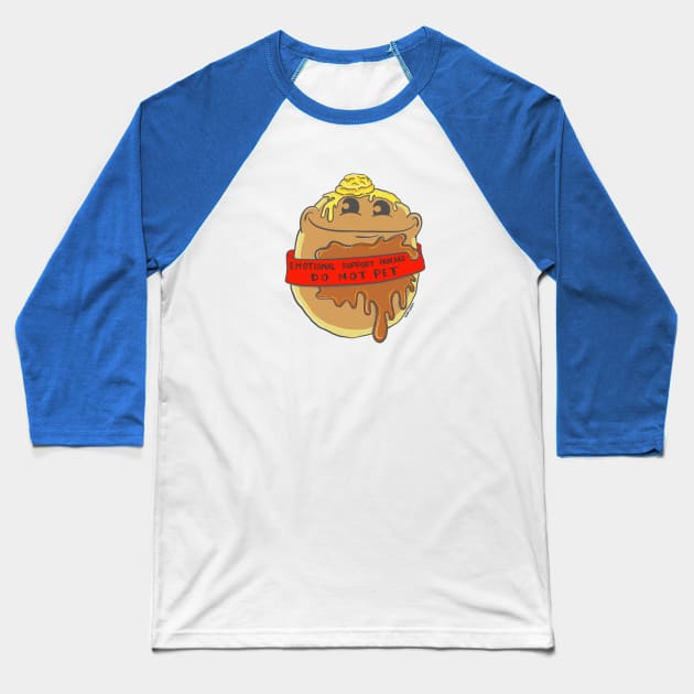 Emotional Support Pancake Baseball T-Shirt by wartoothdesigns